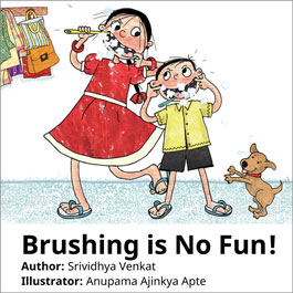 Brushing is No Fun!